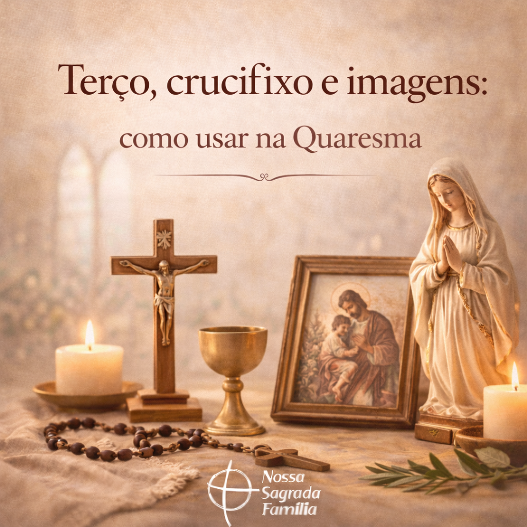 Terço, crucifixo e imagens: como usar na Quaresma
