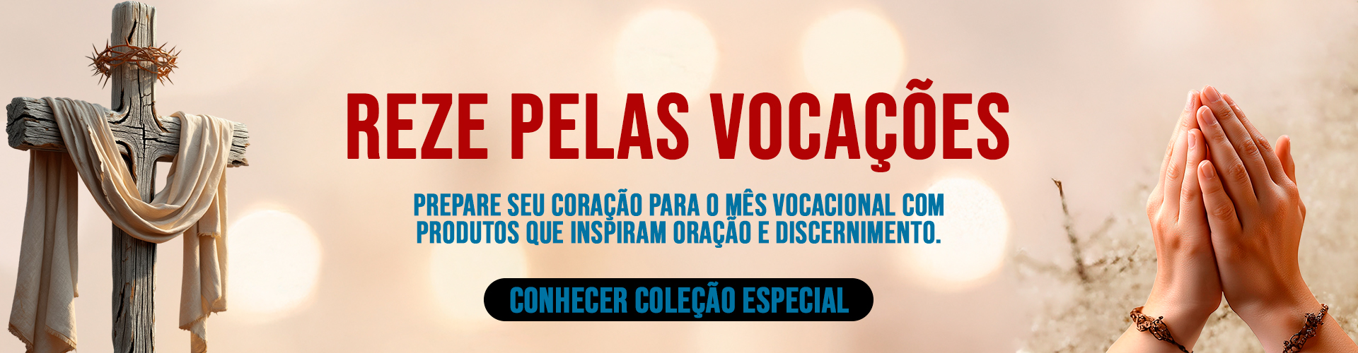 Reze pelas Vocações — Coleção especial