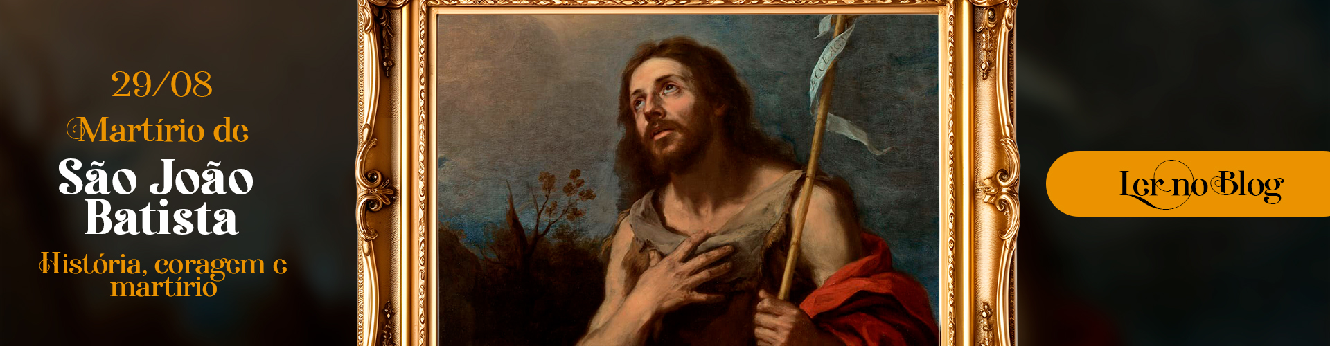 Martírio de São João Batista (29/08): história, coragem e martírio