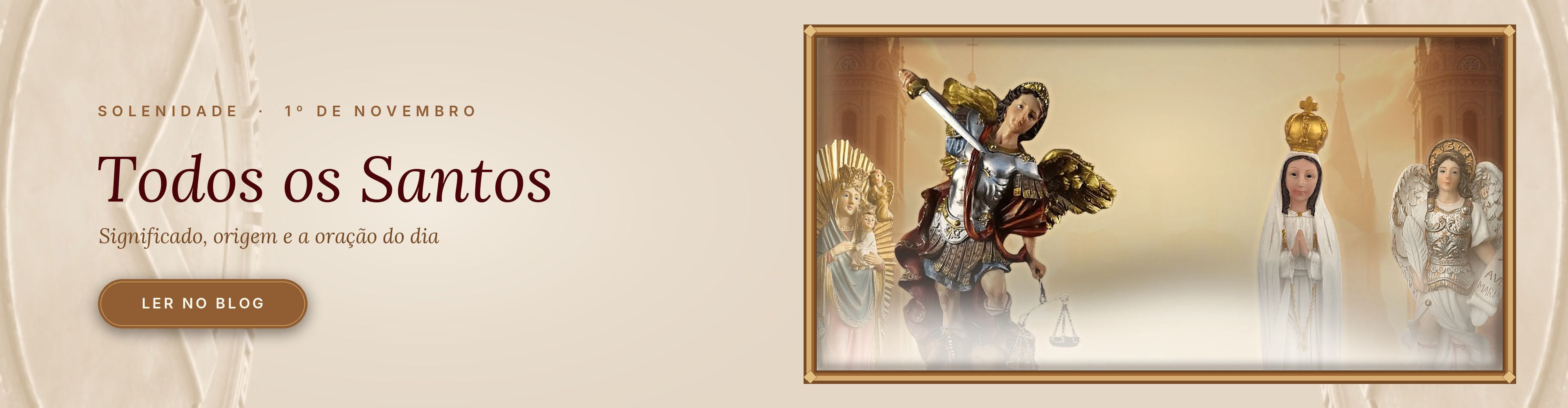 Todos os Santos — 1º de novembro: significado, origem e oração